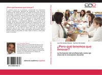 Produktbild: &iquest;Pero qu&eacute; tenemos que innovar?