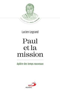 Produktbild: Paul et la mission : ap&ocirc;tre des temps nouveaux