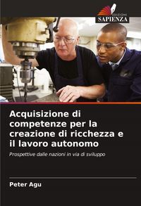 Produktbild: Acquisizione di competenze per la creazione di ricchezza e il lavoro autonomo