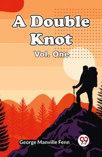 Produktbild: A Double Knot Vol. One
