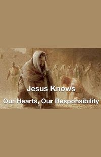 Produktbild: Jesus Knows- Our Hearts, Our Responsibility