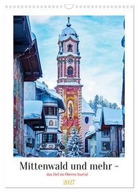 Produktbild: Mittenwald und mehr - das Ziel im Oberen Isartal (Wandkalender 2027 DIN A3 hoch), CALVENDO Monatskalender
