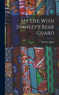 Produktbild: My Life With Stanley's Rear Guard
