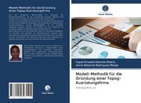 Produktbild: Modell-Methodik f&uuml;r die Gr&uuml;ndung einer Topog-Ausr&uuml;stungsfirma