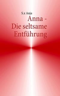 Produktbild: Anna - Die seltsame Entf&uuml;hrung