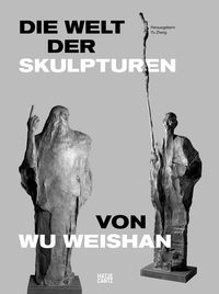 Produktbild: Die Welt der Skulpturen von Wu Weishan