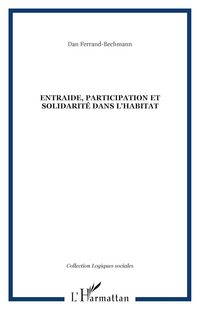 Produktbild: Entraide, participation et solidarit&eacute; dans l'habitat