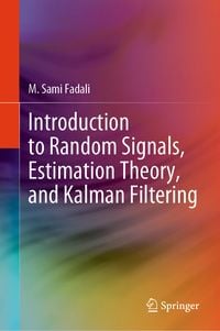 Produktbild: Introduction to Random Signals, Estimation Theory, and Kalman Filtering