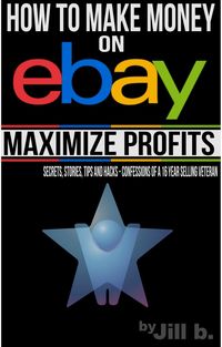 Produktbild: How to Make Money on eBay - Maximize Profits