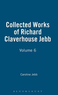 Produktbild: Collected Works of Richard Claverhouse Jebb, Volume 6