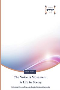 Produktbild: The Voice is Movement: A Life in Poetry