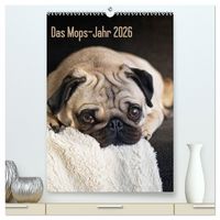 Produktbild: Das Mops-Jahr 2026 (hochwertiger Premium Wandkalender 2026 DIN A2 hoch), Kunstdruck in Hochglanz