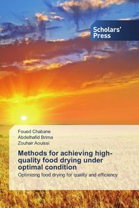 Produktbild: Methods for achieving high-quality food drying under optimal condition