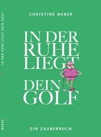 Produktbild: In der Ruhe liegt dein Golf