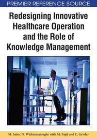 Produktbild: Redesigning Innovative Healthcare Operation and the Role of Knowledge Management