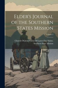 Produktbild: Elder's Journal of the Southern States Mission; Volume 2