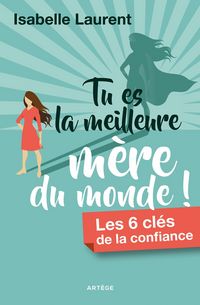 Produktbild: Tu es la meilleure m&egrave;re du monde !