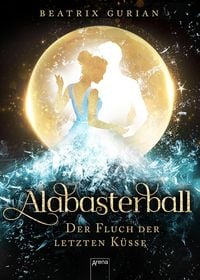 Bild vom Artikel Alabasterball. Der Fluch der letzten Küsse vom Autor Beatrix Gurian