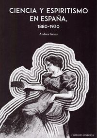 Produktbild: Ciencia y espiritismo en Espa&ntilde;a, 1880-1930