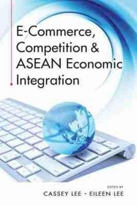 Produktbild: E-Commerce, Competition & ASEAN Economic Integration
