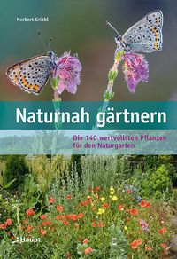Bild vom Artikel Naturnah gärtnern vom Autor Norbert Griebl