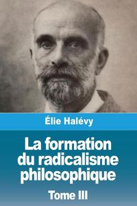 Produktbild: La formation du radicalisme philosophique
