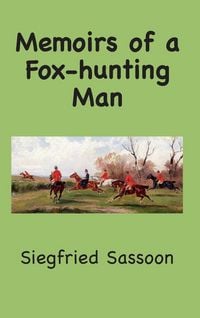 Produktbild: Memoirs of a Fox-hunting Man