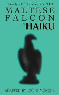 Produktbild: The Maltese Falcon in Haiku