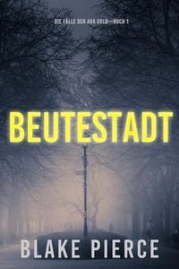 Produktbild: Beutestadt: Die F&auml;lle der Ava Gold (Buch 1)