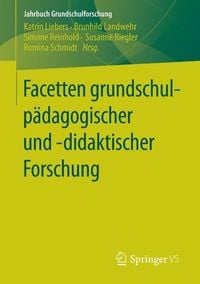 Produktbild: Facetten grundschulp&auml;dagogischer und -didaktischer Forschung