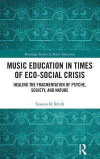 Produktbild: Music Education in Times of Eco-Social Crisis