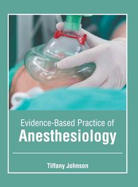 Produktbild: Evidence-Based Practice of Anesthesiology