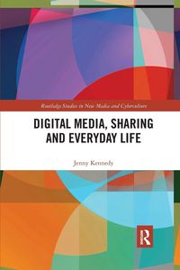 Produktbild: Digital Media, Sharing and Everyday Life