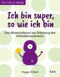Bild vom Artikel Ich bin super, so wie ich bin vom Autor Poppy O´Neill