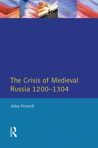 Produktbild: The Crisis of Medieval Russia 1200-1304