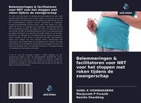 Produktbild: Belemmeringen & facilitatoren voor NRT voor het stoppen met roken tijdens de zwangerschap