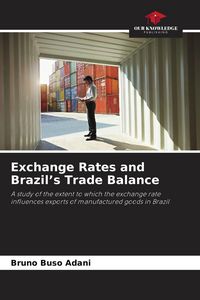 Produktbild: Exchange Rates and Brazil's Trade Balance