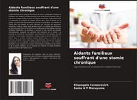 Produktbild: Aidants familiaux souffrant d'une stomie chronique