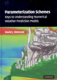 Produktbild: Parameterization Schemes: Keys to Understanding Numerical Weather Prediction Models