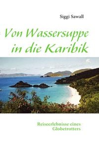 Produktbild: Von Wassersuppe in die Karibik