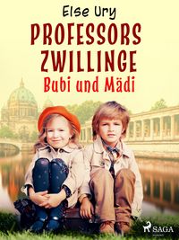 Produktbild: Professors Zwillinge - Bubi und M&auml;di