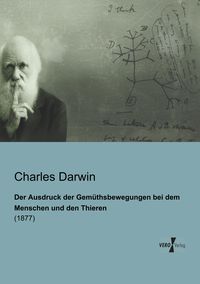 Bild vom Artikel Der Ausdruck der Gemüthsbewegungen bei dem Menschen und den Thieren vom Autor Charles Darwin