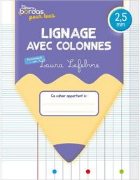 Produktbild: Les Cahiers Bordas Pour Tous; Lignage Avec Colonnes; 2,5 MM; Cahier