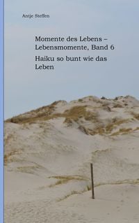Produktbild: Momente des Lebens - Lebensmomente Band 6