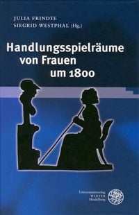 Produktbild: Handlungsspielr&auml;ume von Frauen um 1800