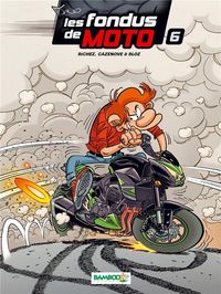 Produktbild: Les fondus de moto. Tome 6