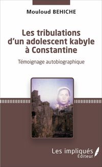 Produktbild: Les tribulations d'un adolescent kabyle &agrave; Constantine