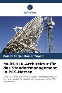 Produktbild: Multi-HLR-Architektur f&uuml;r das Standortmanagement in PCS-Netzen