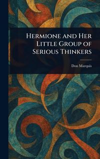 Produktbild: Hermione and Her Little Group of Serious Thinkers