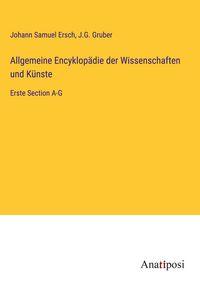 Produktbild: Allgemeine Encyklop&auml;die der Wissenschaften und K&uuml;nste
